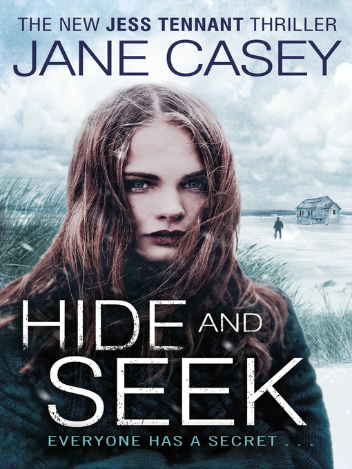 Title details for Hide and Seek by Jane Casey - Wait list